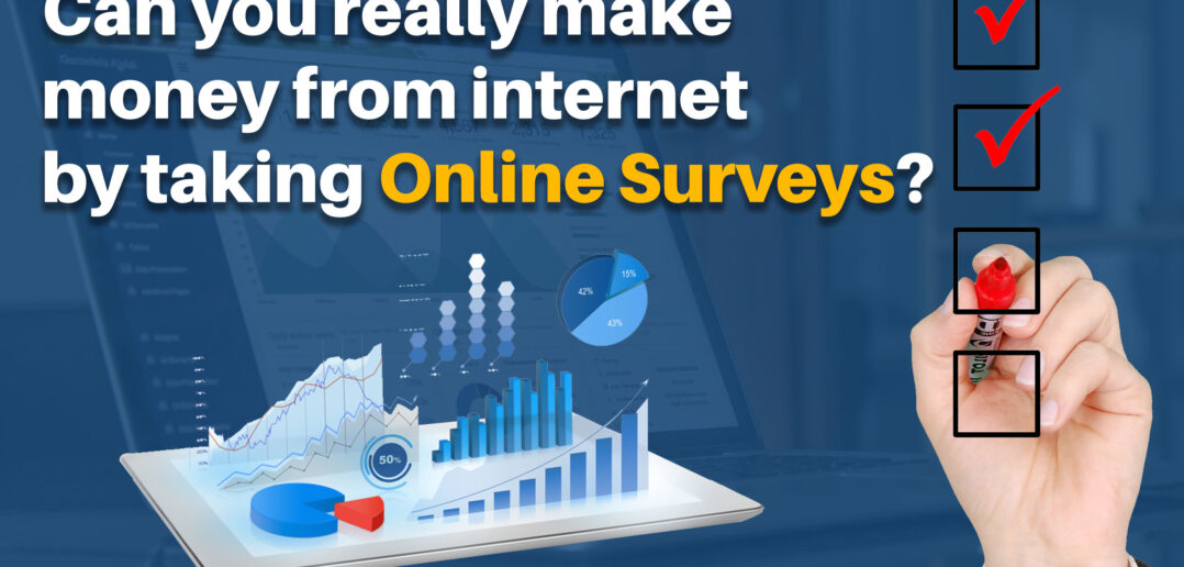 Can You Really Make Money From Internet By Taking Online Surveys?