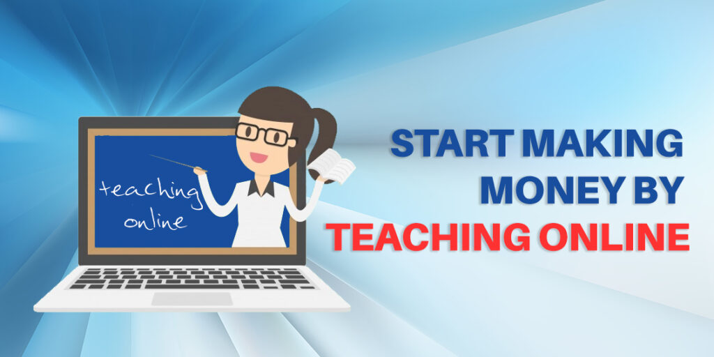 start making money by teaching online